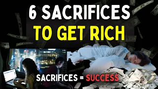 6 Sacrifices You Need To Make To Escape POVERTY