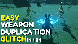 Easy New WEAPON DUPLICATION in 1.2.1 | Tears of the Kingdom