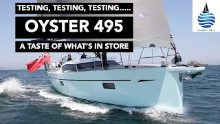 Testing the Oyster 495 - Trailer