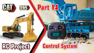 Part 14_RC Excavator CAT 395 1/10 Scale Project  - Remote Control System