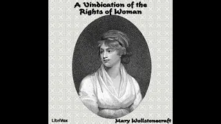 Full Audio Book | A Vindication of the Rights of Woman by Mary WOLLSTONECRAFT read by Various