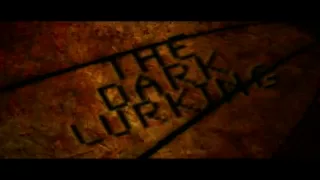 The Dark Lurking - Official Trailer 2010