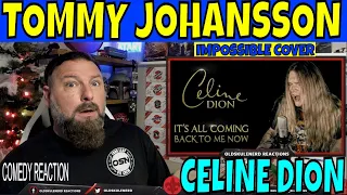 TOMMY JOHANSSON - IT’S ALL COMING BACK TO ME NOW (Celine Dion) OLDSKULENERD REACTION
