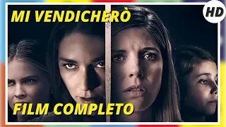 Mi vendicherò | HD | Thriller | Film Completo in Italiano