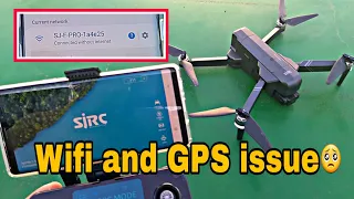 SJRC F11 4k PRO drone Problem - GPS and Wifi connection issue
