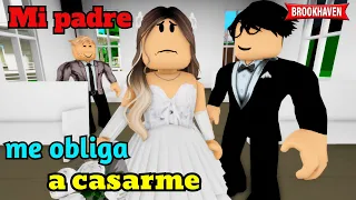 MI PADRE ME OBLIGA A CASARME | Roblox Brookhaven rp | Mini Pelicula - Historia de Roblox