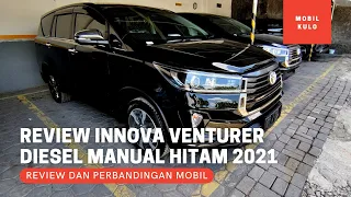 Review Toyota Innova Tipe Venturer Manual MT Diesel 2.4 Warna Hitam Terbaru 2021 - Indonesia