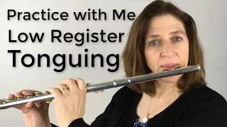 Practice with Me Low Register Tonguing