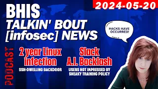 BHIS - Talkin' Bout [infosec] News 2024-05-20