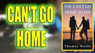 "You Can't Go Home Again" By Thomas Wolfe