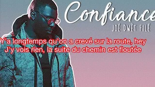 Joé Dwèt Filé - CONFIANCE ( Paroles - Lyrics )