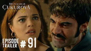 Bir Zamanlar Cukurova Episode 91 Trailer in English