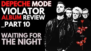 Depeche Mode: Violator Album Review Part 10  - Waiting For The Night
