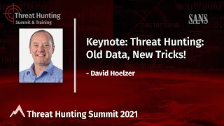 Keynote: Threat Hunting: Old Data, New Tricks!