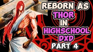 Reborn As Thor In Highschool DxD | Record of Ragnarök x DxD | Part 4 |