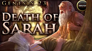 Death of Sarah | Genesis 23 | Abraham mourned for Sarah | Ephron the Hittite |  Abraham buried Sarah