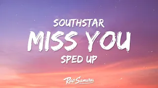 southstar - Miss You Sped Up (Lyrics)