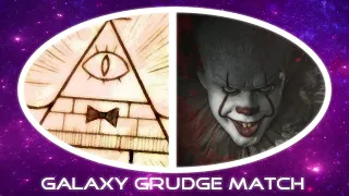 GALAXY GRUDGE MATCH 2.2 - Bill Cipher VS Pennywise (Gravity Falls VS IT)