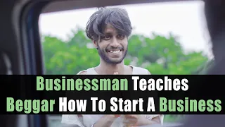 Businessman Teaches Beggar How To Start A Business | Nijo Jonson | Motivational Video