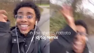 DJ Taj - I'm in the ghetto rattata