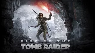 Rise of the Tomb Raider | Playthrough #3