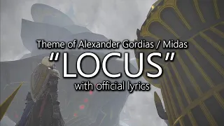 "Locus" with Official Lyrics (Alexander Gordias / Midas Theme) | Final Fantasy XIV