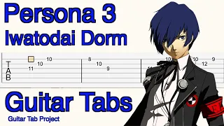 Persona 3 Iwatodai Dorm Guitar Tutorial Tabs BGM P3 P3P 巌戸台分寮