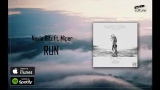 Nayio Bitz Feat. Miper - Run (Nikko Culture Remix)