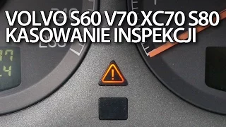 Volvo S60 V70 XC70 S80 XC90 kasowanie inspekcji