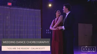 "You Are The Reason" | Calum Scott | WEDDING DANCE CHOREOGRAPHY | Online tutorial available