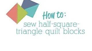 How to: sew half-square-triangle quilt blocks