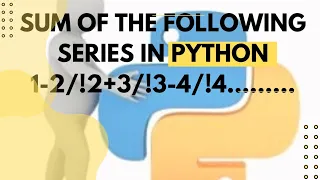 python program to print sum of following series