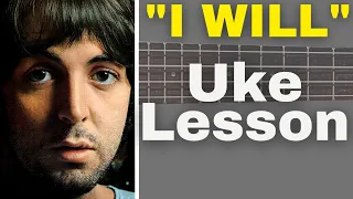 How to play Beatles on Ukulele: “I Will"  #beatlesuke