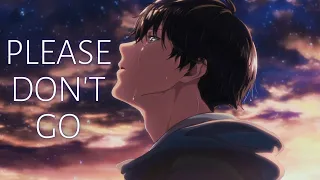 AMV - Please Don't Go - Anime Mix