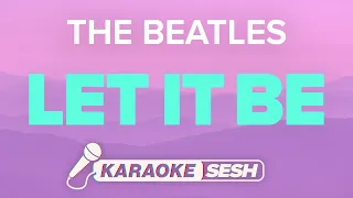 The Beatles - Let It Be (Karaoke)