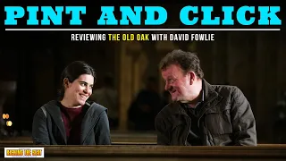 THE OLD OAK (2023) - Movie Review