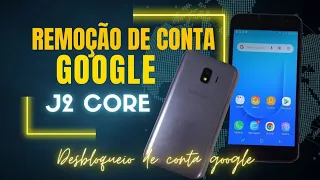 Desbloqueio de conta google do j2 core SIMPLES E RÁPIDO