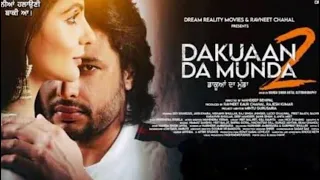 Dakuaan Da Munda 2 - New Punjabi Movie || Dev Kharoud ||Japji Khaira ||New punjabi movie