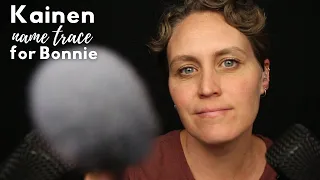 Kainen Name Trace for Bonnie | ASMR