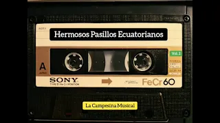 Hermosos Pasillos Ecuatorianos-2