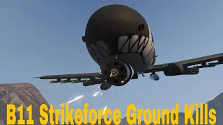 B11 Strikeforce ground kills