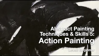 Abstract Brush Techniques 5: Action Painting