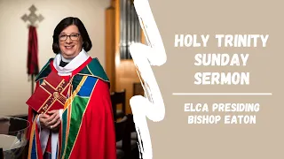 Holy Trinity Sunday Sermon | ELCA Bishop Elizabeth Eaton | June 7, 2020