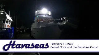 Leaving in the Dark to Secret Cove, British Columbia / MV Havaseas - Nordhavn 55