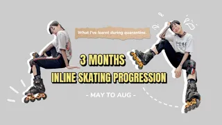3-Month Inline Skating Progression during Quarantine (AKA Rollerblading)