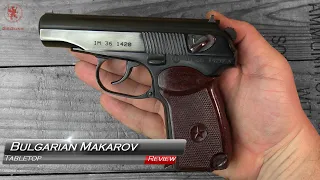 Bulgarian Makarov Tabletop Review and Field Strip