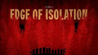 Edge of Isolation (2018) | Full Movie | Survival Horror