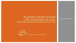 Staging and Standards of Care for Non Muscle Invasive Bladder Cancer