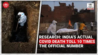 Research: India's deaths during Covid-19 pandemic 10 times the official toll