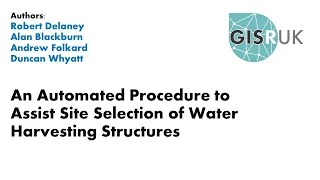 GISRUK 2021: Paper 60 An Automated Procedure to Assist Site Selection of Water Harvesting Structure
